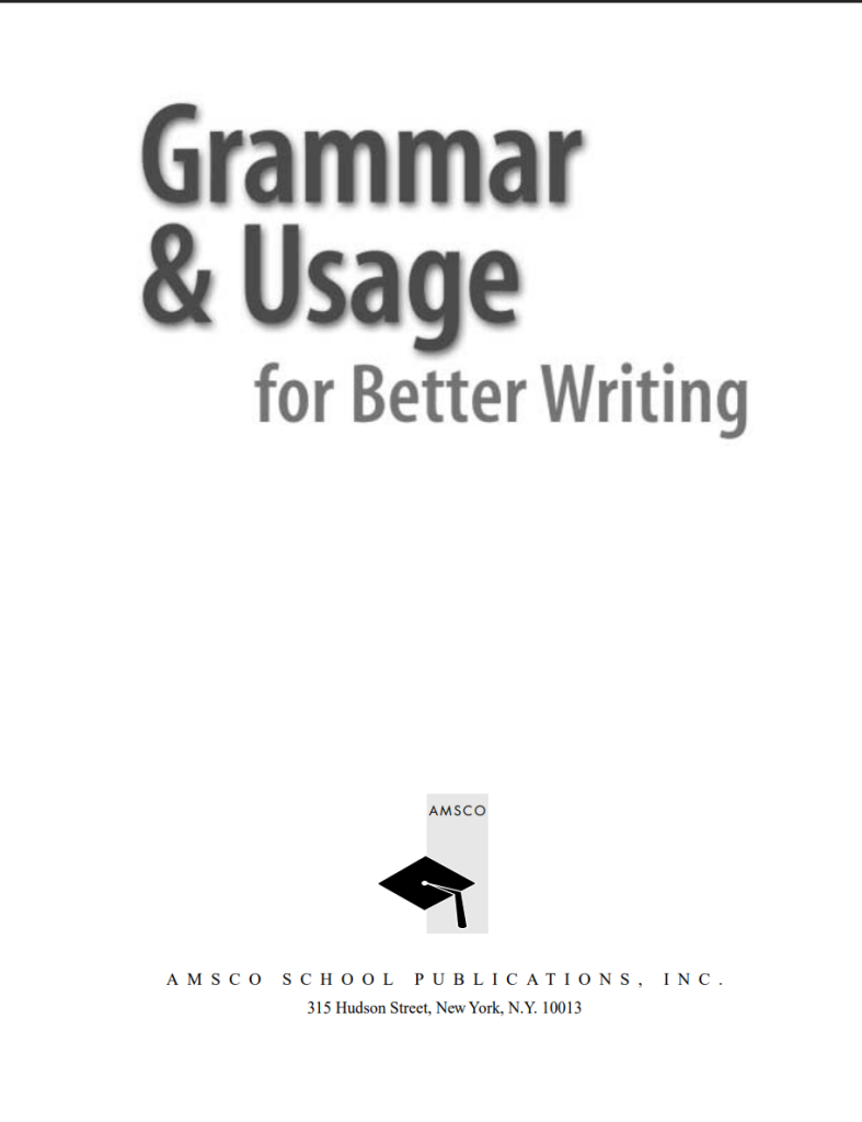 Grammar and Usage for Better Writing